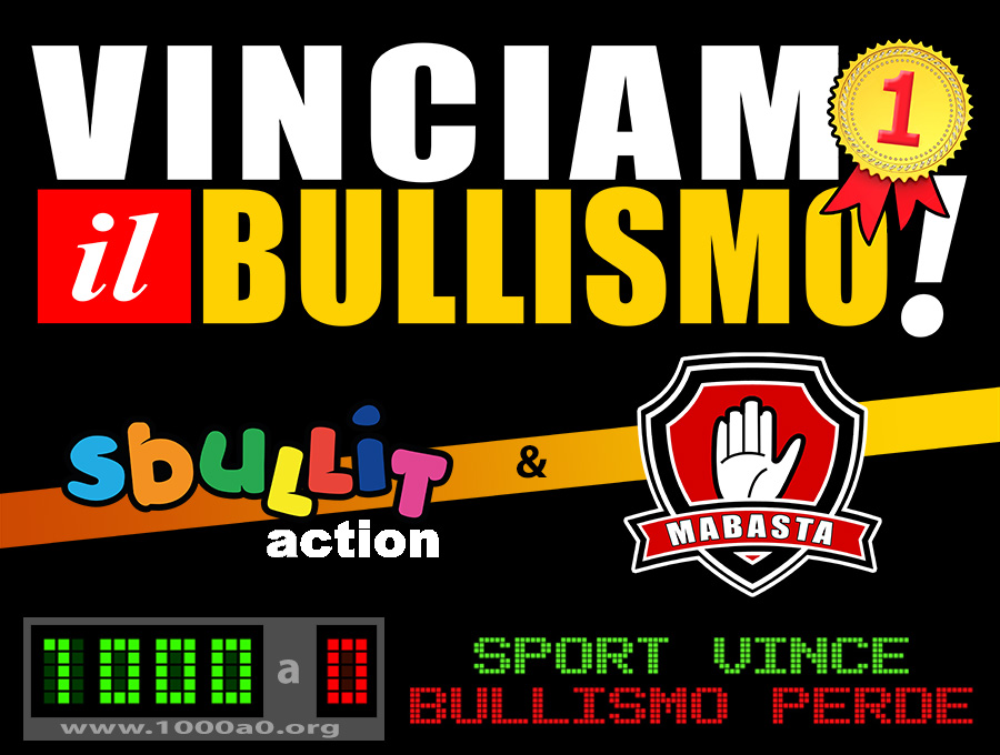 Anche Fondazione Vento e Sbullit Action sono al fianco dei ragazzi di Mabasta, sia nel progetto complessivo “1000 a 0 – Sport Vince Bullismo Perde” che nel celbrare la 1° Giornata Nazionale Sport vs Bullismo.